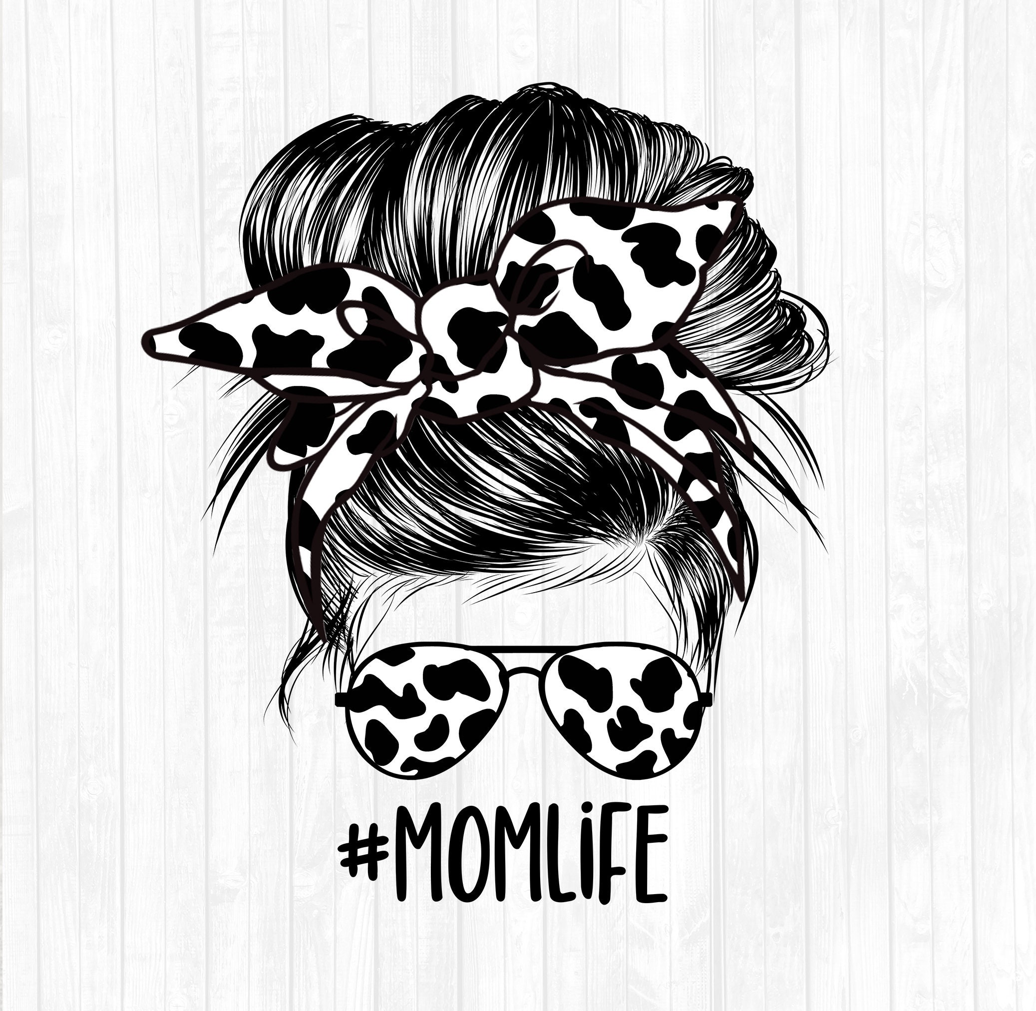 ☺MAMAHAPPY☺ Cow Print Mom Life Messy Bun Hair Sublimation Design