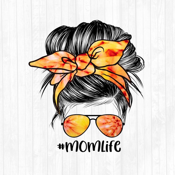 Orange Tie Dye Mom Life Messy Bun Hair Sublimation Design - Sunglasses Hairband PNG - Commercial Use Ok - 300 DPI