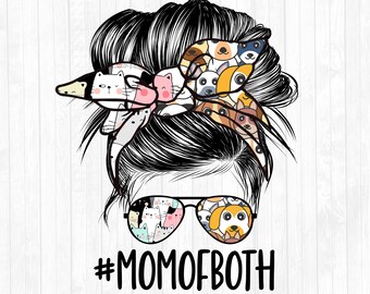 Mom of Both Cat & Dog Messy Bun Hair Sublimation Design - Sunglasses Hairband PNG - Messy Bun Waterslide- Commercial Use Ok - 300 DPI