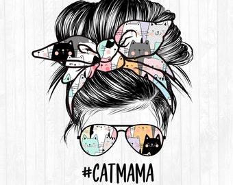 Cat Mama Messy Bun Hair Sublimation Design - Sunglasses Hairband PNG - Messy Bun Waterslide- Commercial Use Ok - 300 DPI