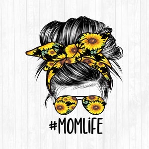 Sunflowers Mom Life Messy Bun Hair Sublimation Design - Sunglasses Hairband PNG - Commercial Use Ok - 300 DPI