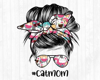 Cat Mom Messy Bun Hair Sublimation Design - Sunglasses Hairband PNG - Messy Bun Waterslide- Commercial Use Ok - 300 DPI