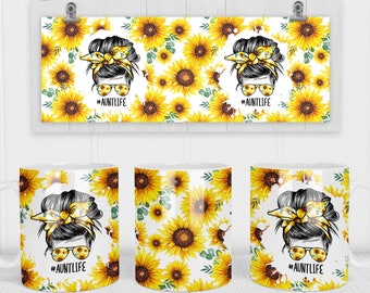 11 & 15 Unzen Sonnenblume Blumen Tante Life Messy Bun Hair Sublimation Becher Vorlage - Cricut Becher Press Sublimation Wrap - Becher Design PNG - 300 DPI
