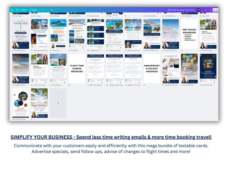 May include: A screenshot of a computer screen showing a collection of colorful, pre-designed email templates for travel businesses. The templates feature images of tropical destinations, cruise ships, and holiday greetings. The text on the screen reads "Simplify Your Business - Spend less time writing emails & more time booking travel!" and "Communicate with your customers easily and efficiently with this mega bundle of textable cards. Advertise specials, send follow ups, advise of changes to flight times and more!"