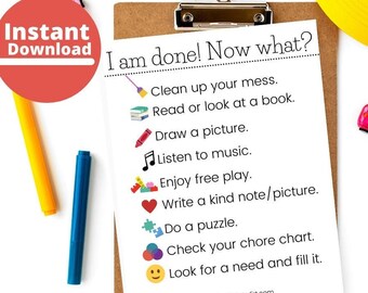 May include: A white printable checklist titled "I am done! Now what?" with a list of activities. The checklist is on a clipboard with colorful markers and toy cars around it. The top left corner has a red circle with the words "Instant Download".