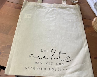 Wir schenken uns nichts Geschenk/ Einkaufstasche/ Tragetasche/ Einkaufsbeutel/ Kleinigkeit