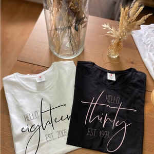 Statement T-Shirt/ Birthday T-Shirt/ hello thirty/ forty| fifty| sixty