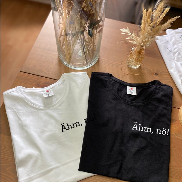 Statement T-Shirt | Spruch T-Shirt | Mimimi | Alltagsheld | Sorry,what? | Ähm,nö!| Talk to me later