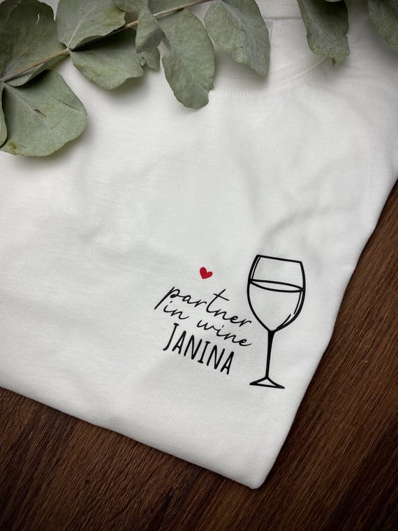 Partner in wine| Statement T-Shirt| Weinfreunde| Weintrinker| personalisiert| JGA T-Shirt