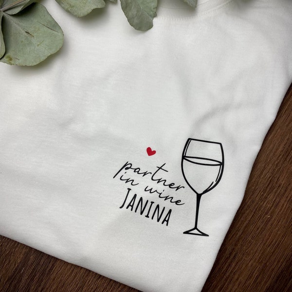 Partner in wine| Statement T-Shirt| Weinfreunde| Weintrinker| personalisiert| JGA T-Shirt