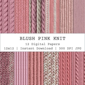 May include: Digital paper pack featuring various blush pink knit textures. The image includes a variety of knitted patterns, including cable knit, ribbed knit, and others. The text on the image reads "Blush Pink Knit" and "12 Digital Papers".