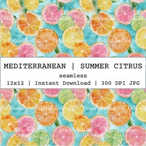 Può includere: Un motivo senza cuciture con illustrazioni ad acquerello di agrumi, tra cui arance, limoni, lime e pompelmi, su uno sfondo turchese. Il testo recita "MEDITERRANEAN | SUMMER CITRUS" e "12x12 | Instant Download | 300 DPI JPG".