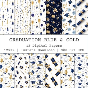 May include: A collection of 12 digital papers with a graduation theme. The papers feature patterns in blue and gold, including champagne glasses, gifts, graduation caps, and scrolls. The text "GRADUATION BLUE & GOLD" is displayed.