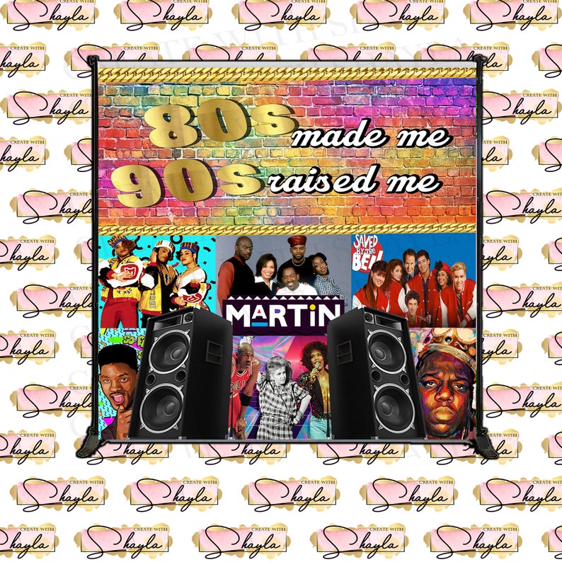 Throwback 80s 90s Backdrop 80s Made Me 90s Raise Me - Digital Download ...