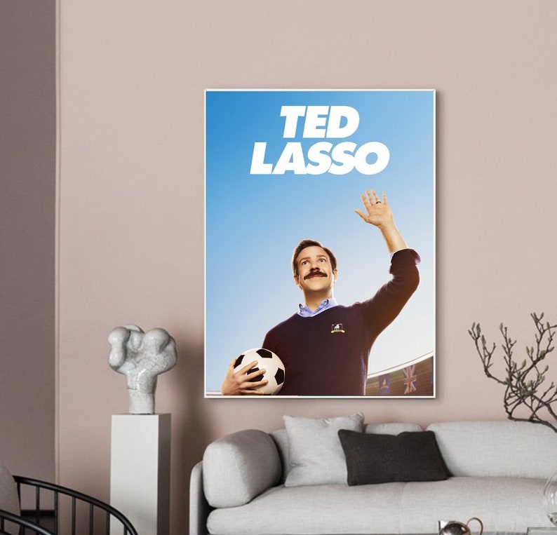 Ted Lasso poster,Ted Lasso,movie poster,noframe poster,Canvas poster