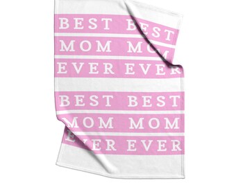 Best Mom Ever Pink Blanket, Gift for Mom, Blanket for Mom, Best Mom Decor, Sherpa Blanket Mom, Pink Fleece Blanket Mom, Gift Idea for Mom