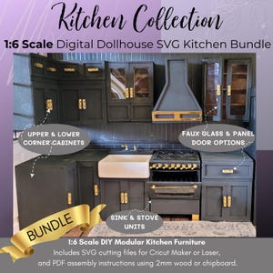 May include: A miniature kitchen set with dark gray cabinets, gold hardware, and a white sink. The set includes upper and lower cabinets, a stove, and a range hood. Text on the image reads "Kitchen Collection" and "1:6 Scale Digital Dollhouse SVG Kitchen Bundle."