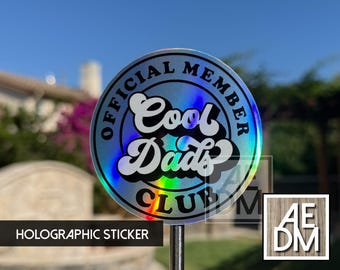 Cool Dads Club Holographic Sticker, Cool Dad Sticker