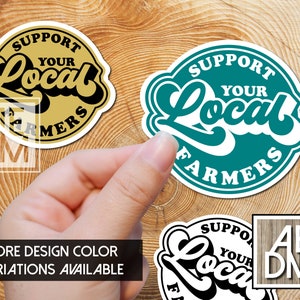 Support Your Local Farmers Sticker, Retro Farmer Sticker, Laptop Sticker, Sticker for Laptop, Shop Local Sticker, Shop Small, Support Local