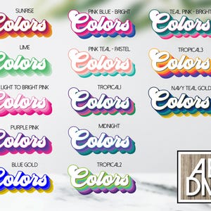 May include: A collection of colorful "Colors" text designs in a retro style. Each design features a different color scheme, including sunrise, pink blue, teal pink, lime, pink teal, tropical, light to bright pink, tropical, navy teal gold, purple pink, midnight, blue gold, and tropical. A logo is in the bottom right corner.