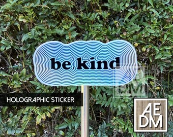 Holographic Be Kind Sticker: Optical Illusion Vinyl Water Bottle Decal