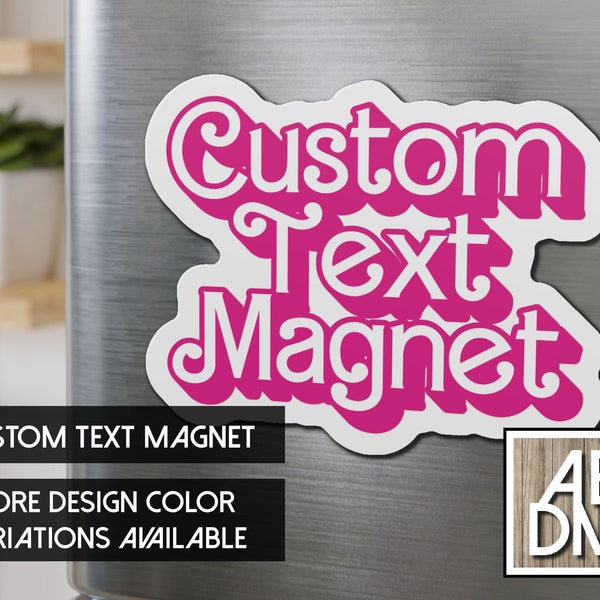 Custom Text Magnet, Custom Name Magnet, Personalized Magnet, Custom Locker Magnet, Custom Car Magnet, Custom Cruise Door Magnet