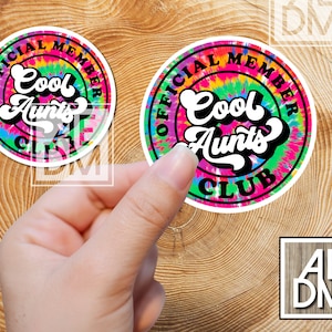 Cool Aunt Sticker, Cool Aunts Club Sticker, Retro Aunt Sticker, Laptop Sticker, Tie Dye Sticker, Cool Aunt Sticker, Cool Aunt Club