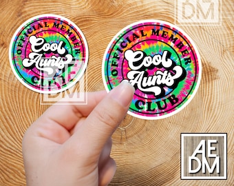Cool Aunt Sticker, Cool Aunts Club Sticker, Retro Aunt Sticker, Laptop Sticker, Tie Dye Sticker, Cool Aunt Sticker, Cool Aunt Club
