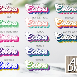 May include: A selection of colourful "Colors" text designs in a retro style. Each design features a different colour scheme, including sunrise, pink, teal, lime, and navy teal gold. The designs are in a 3D style with a white outline and shadow.