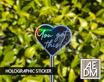 Holographic You Got This Sticker, Mental Health Awareness, Vinyl Water Bottle Decal