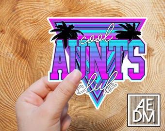 Retro Cool Aunts Club Sticker, Cool Aunt Sticker, Bright Aunt Sticker, Laptop Sticker