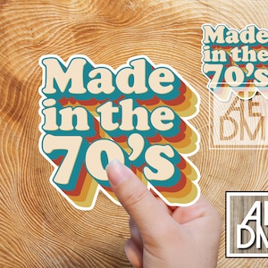 Made in the 70s Sticker, Rainbow Made in the 70s Sticker, 70s Laptop Sticker, Retro Laptop Sticker, Born in the 70s, 70s Baby