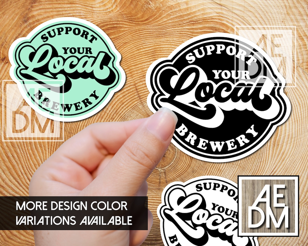Retro Brewery Sticker: Support Your Local Brewery Vinyl Decal - Etsy