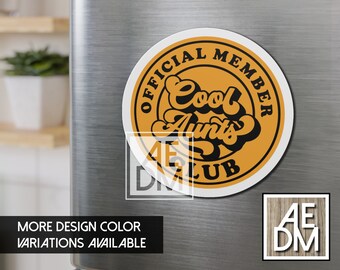 Cool Aunt Magnet, Cool Aunts Club Magnet, Retro Auntie Magnet, Official Member Cool Aunt, Baby Announcement