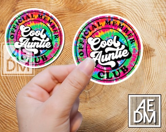 Cool Auntie Sticker, Cool Auntie Club Sticker, Retro Auntie Sticker, Laptop Sticker, Tie Dye Sticker, Cool Aunt Sticker, Cool Aunt Club