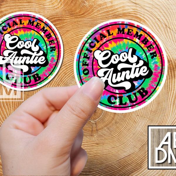 Cool Auntie Sticker, Cool Auntie Club Sticker, Retro Auntie Sticker, Laptop Sticker, Tie Dye Sticker, Cool Aunt Sticker, Cool Aunt Club