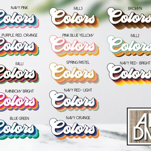 May include: A selection of retro-style "Colors" text designs. Each design displays the word "Colors" in a white, layered font with a shadow effect, and a unique colour scheme. Examples include "Navy Pink", "Rainbow Bright", and "Blue Green".