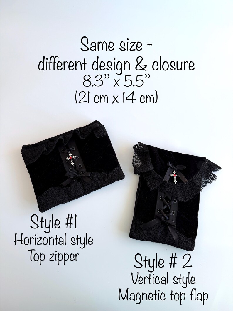 May include: Two black velvet pouches with lace trim and cross accents. Style #1 is horizontal with a top zipper, and Style #2 is vertical with a magnetic top flap. Both are 8.3" x 5.5" in size.