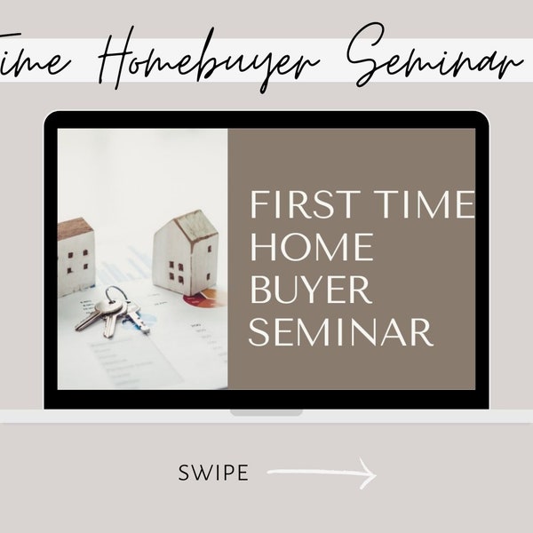 Realtor Edition 27 SLIDES First Time Home Buyer Seminar | CANVA template | Customizable | Real Estate