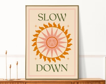 Slow Down Typographic Print, Boho Sun Wall Art, Yoga Meditation Poster, Motivational Quote, Mindful Illustration Artwork Gift, A4 A3 A2