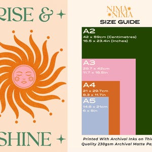 May include: An art print with the words "RISE & SHINE" in green script. The design features an orange sun with a face. A size guide shows A2 (16.5 x 23.4 inches), A3, A4, and A5 paper sizes. Printed with archival inks on matte paper.