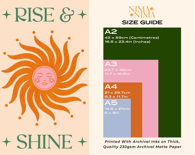 May include: An art print with the words "RISE & SHINE" in green script. The design features an orange sun with a face. A size guide shows A2 (16.5 x 23.4 inches), A3, A4, and A5 paper sizes. Printed with archival inks on matte paper.