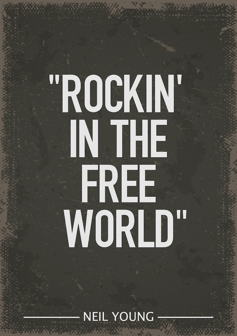 Neil Young Rockin in the free world art print