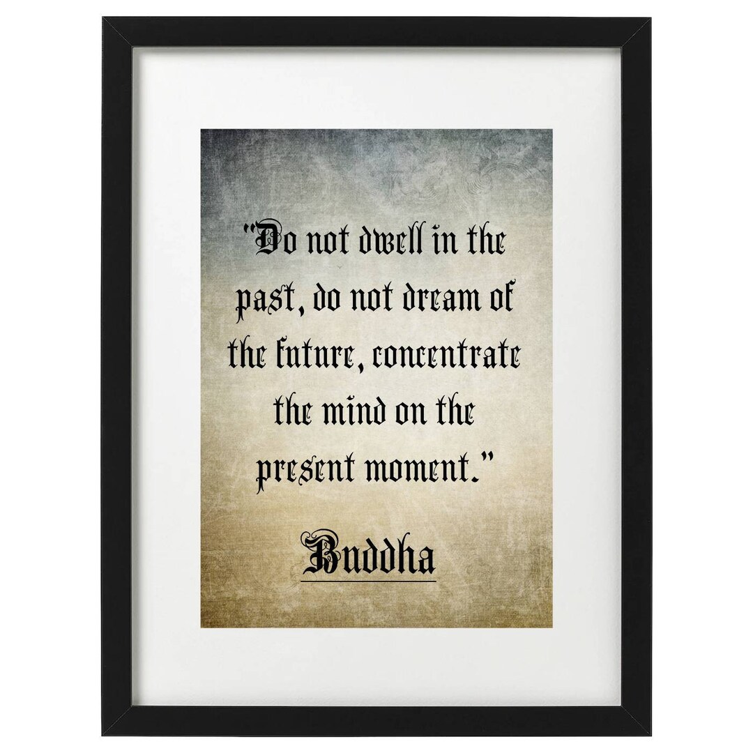 Buddha Quote Art Print. Do Not Dwell in the Past - Etsy
