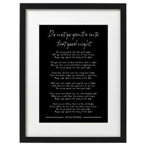 Dylan Thomas Do not go gentle into that good night poem art print