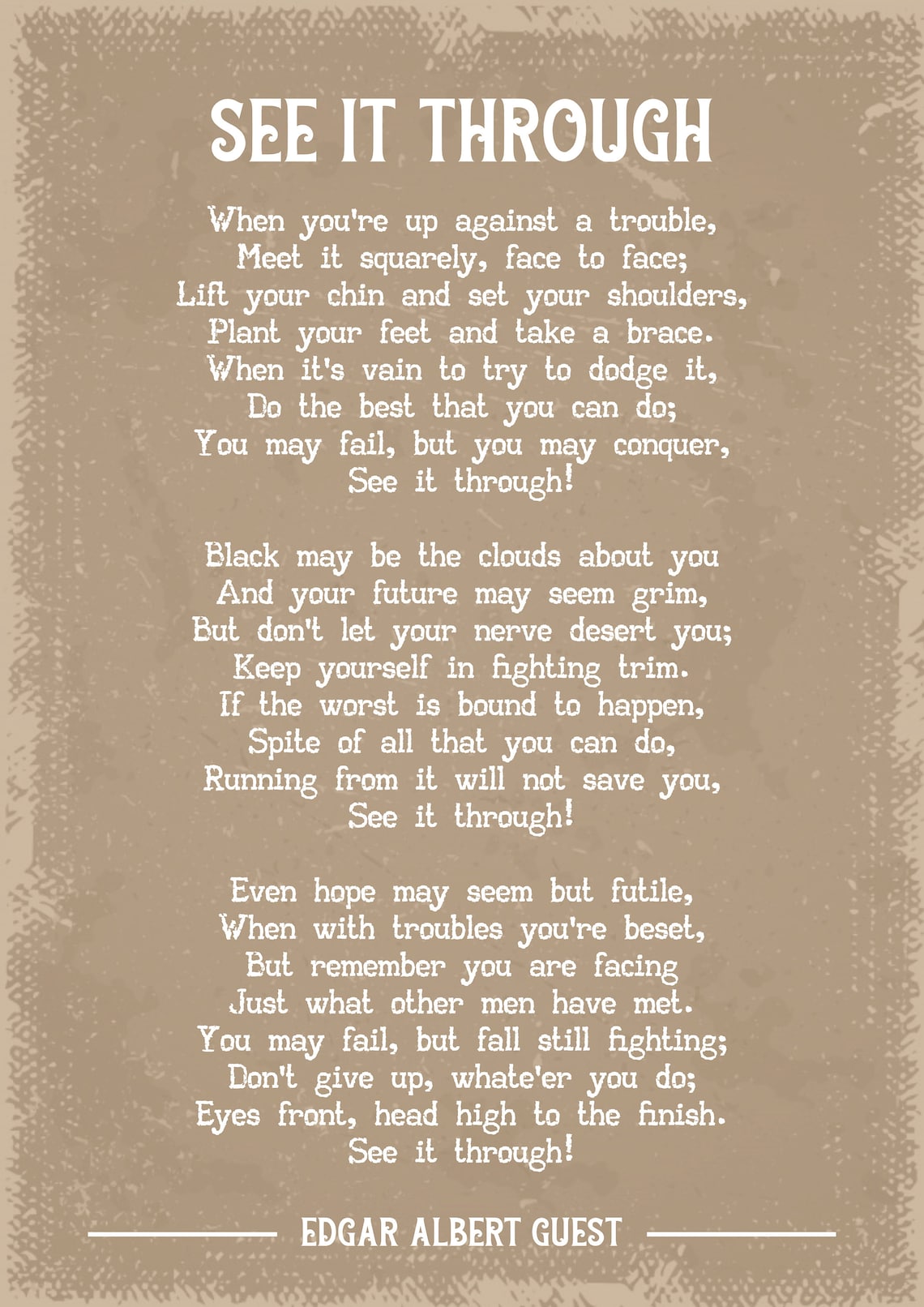 Edgar Albert Guest See It Through Poem Art Print Etsy