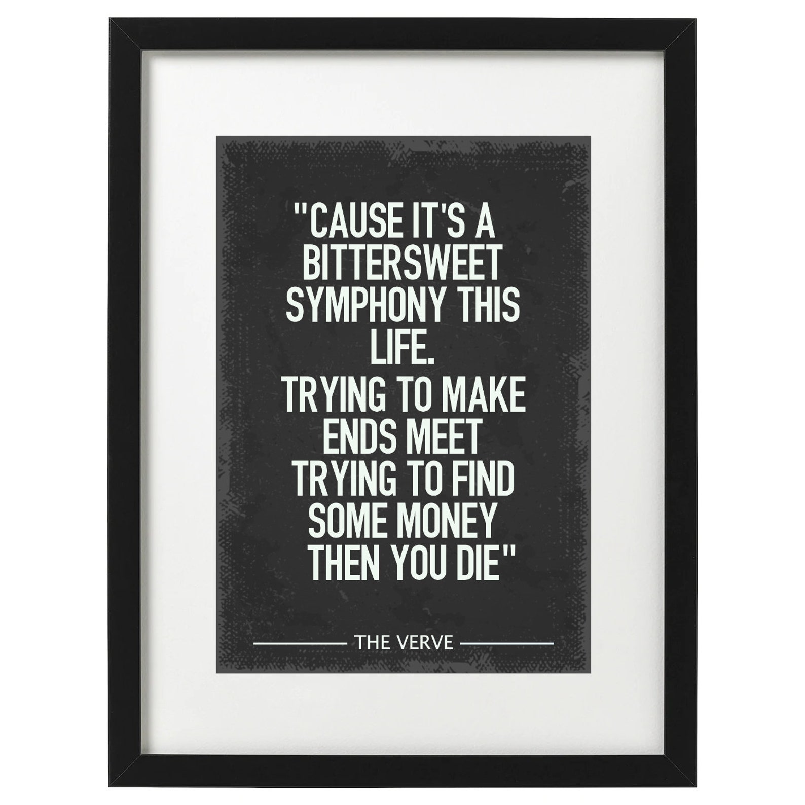 The Verve Bitter sweet symphony lyric art print Etsy