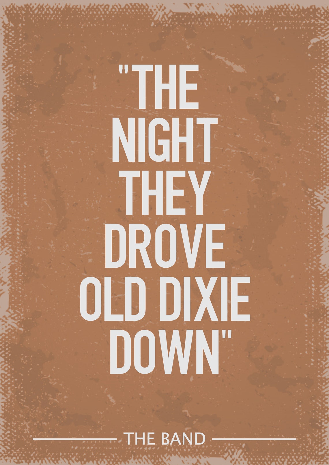 The Night They Drove Old Dixie Down Lyrics Meaning The Band The night they drove old dixie down art print | Etsy
