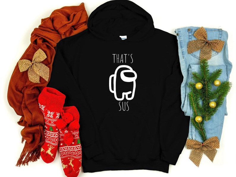 Among us Hoodie Gamers T shirt Thats Sus Gaming Sweat shirt