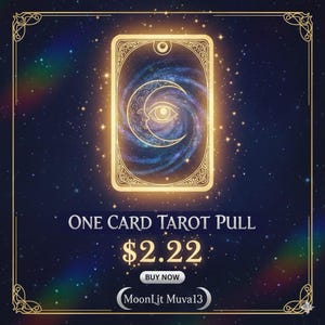 May include: A digital graphic featuring a tarot card with a crescent moon and eye design against a swirling galaxy background. The text "ONE CARD TAROT PULL" is displayed, along with a "BUY NOW" button and the seller's name.